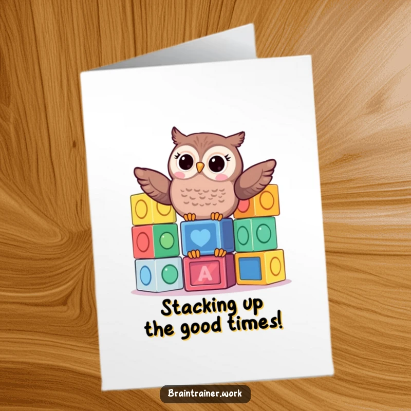 Funny Free Printable Birthday Card: Kawaii owl playfully stacks colorful learning blocks, celebrating with joy.